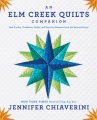 COMING IN NOVEMBER 2013: An Elm Creek Quilts Companion